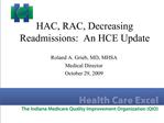 HAC, RAC, Decreasing Readmissions: An HCE Update