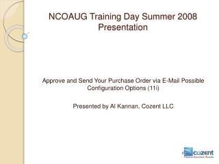 NCOAUG Training Day Summer 2008 Presentation