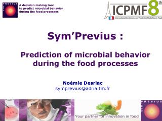 Sym’Previus : Prediction of microbial behavior during the food processes