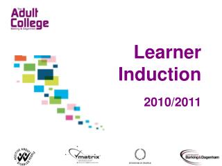 Learner Induction 2010/2011