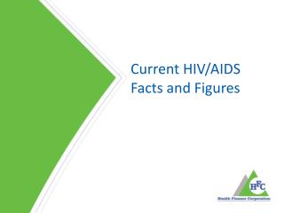 Current HIV/AIDS Facts and Figures
