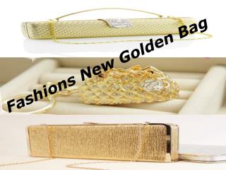 Fashions New Golden Bag