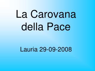 La Carovana della Pace Lauria 29-09-2008