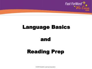 Language Basics and Reading Prep