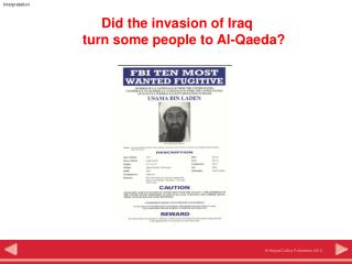 Did the invasion of Iraq turn some people to Al-Qaeda?