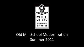 Old Mill School Modernization Summer 2011