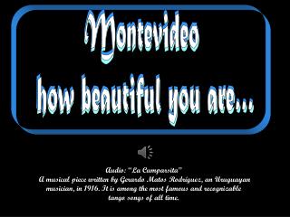 Montevideo how beautiful you are…
