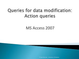 Queries for data modification: Action queries