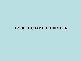 EZEKIEL CHAPTER THIRTEEN