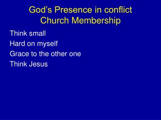 God’s Presence in conflict Church Membership