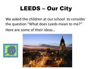 LEEDS – Our City