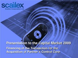 Presentation to the Capital Market 2 009