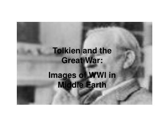 Tolkien and the “Great War”