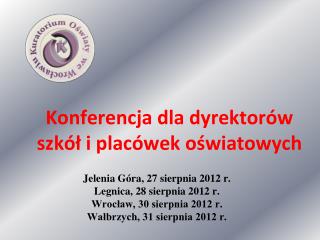 Konferencja dla dyrektorów szkół i placówek oświatowych