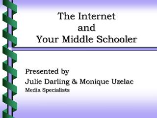 The Internet and Your Middle Schooler