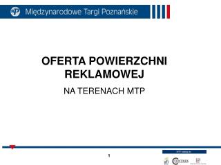 OFERTA POWIERZCHNI REKLAMOWEJ NA TERENACH MTP