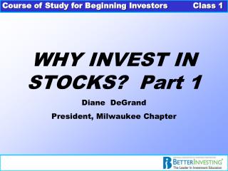 WHY INVEST IN STOCKS? Part 1
