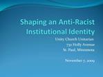 Shaping an Anti-Racist Institutional Identity