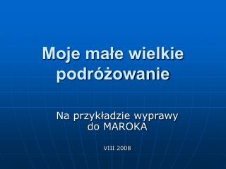 Moje małe wielkie podróżowanie