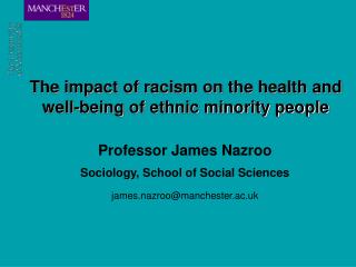 The impact of racism on the health and well-being of ethnic minority people