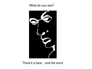 There's a face... and the word