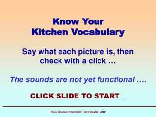 Know Your Kitchen Vocabulary Say what each picture is, then check with a click …