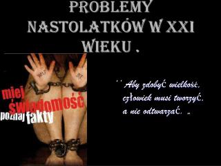 Problemy nastolatków w XXI wieku .