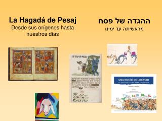 La Hagad á de Pesaj Desde sus orígenes hasta nuestros días