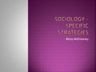 SocioLogy – specific strategies