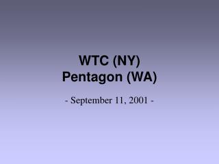 WTC (NY) Pentagon (WA)