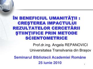 Prof.drg. Angela REPANOVICI Universitatea Transilvania din Brașov