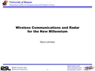 Wireless Communications and Radar for the New Millennium