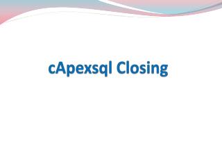 cApexsql Closing