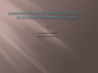 Language choice of Bidayuh graduates in Kuching-Samarahan Division