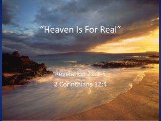 “Heaven Is For Real”