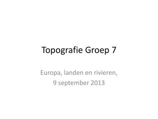 Topografie Groep 7
