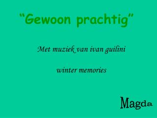 Met muziek van ivan guilini winter memories