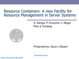Resource Containers: A new Facility for Resource Management in Server Systems
