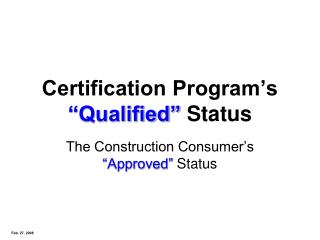 Certification Program’s “Qualified” Status