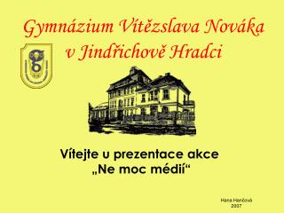 Gymnázium Vítězslava Nováka v Jindřichově Hradci