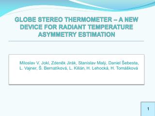 GLOBE STEREO THERMOMETER – A NEW DEVICE FOR RADIANT TEMPERATURE ASYMMETRY ESTIMATION