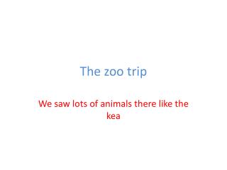 The zoo trip