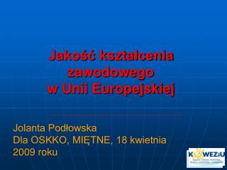 Jakość kształcenia zawodowego w Unii Europejskiej