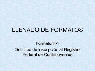 LLENADO DE FORMATOS