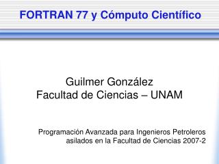 FORTRAN 77 y Cómputo Científico