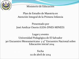 Ministerio de Educación Plan de Estudio de Maestría en Atención Integral de la Primera Infancia