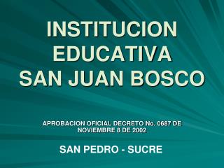 INSTITUCION EDUCATIVA SAN JUAN BOSCO