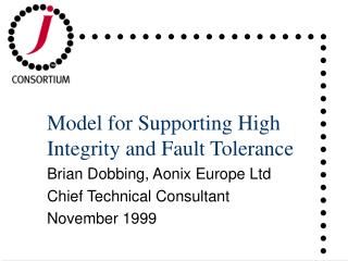 Model for Supporting High Integrity and Fault Tolerance