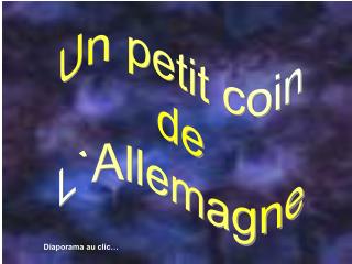 Un petit coin de L`Allemagne