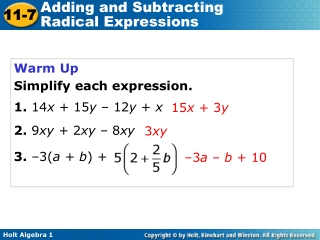 Warm Up					 Simplify each expression. 1. 14 x + 15 y – 12 y + x 2. 9 xy + 2 xy – 8 xy